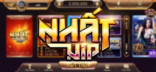 Nhất Vip - Cổng game đổi thưởng uy tín độc đáo số một hiện nay