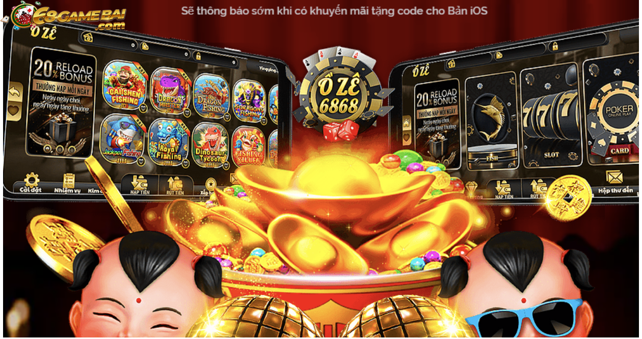 Cổng game Ồ zề 6868 có gì hấp dẫn?