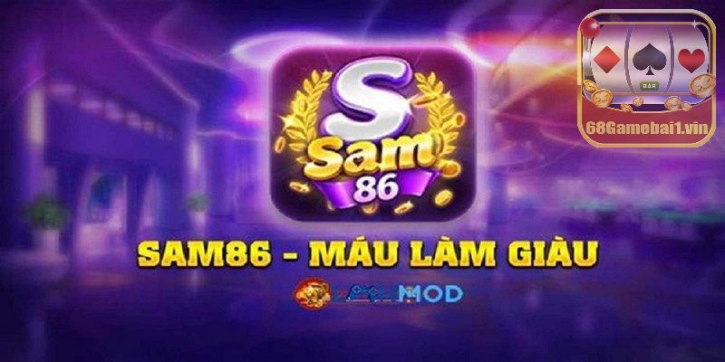 Lý do nên chọn Sam86 làm sân chơi lý tưởng