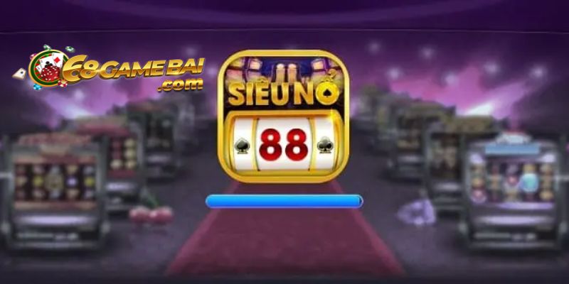 Truy cập vào cổng game Siêu Nổ 88