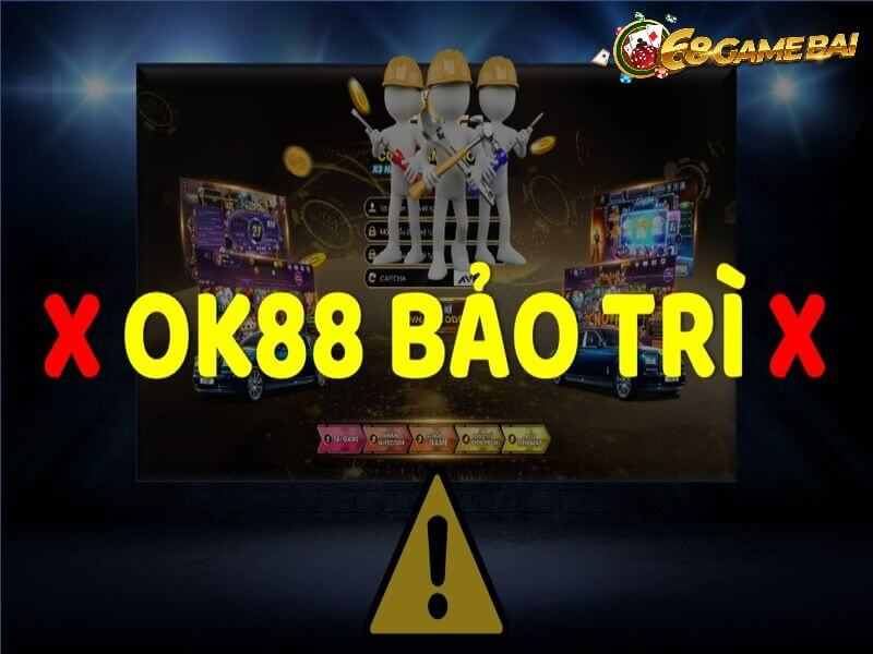 Cổng game Ok88 đang bảo trì được nhiều người quan tâm
